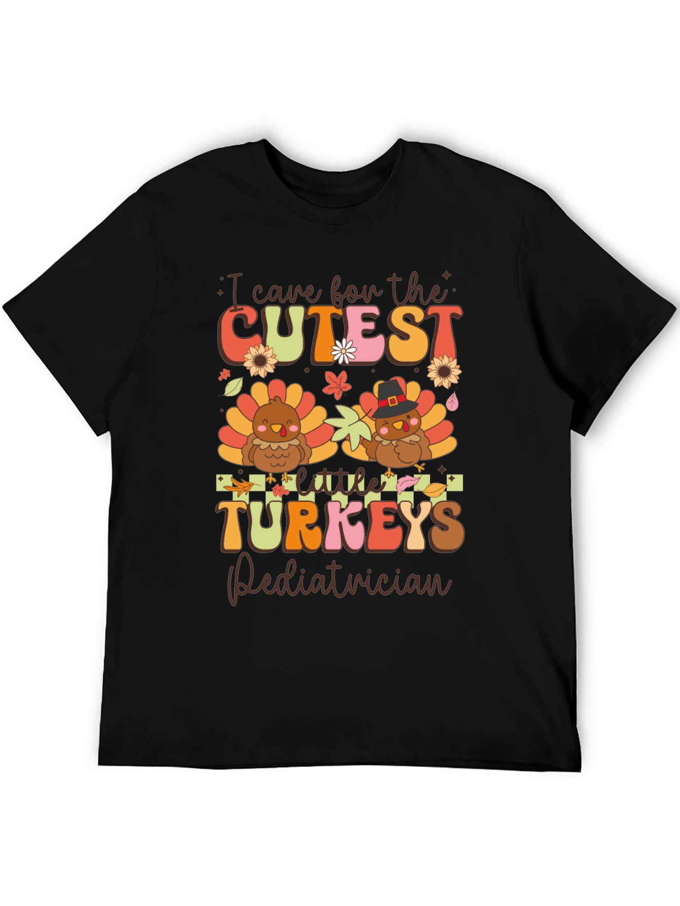 Cutest Turkeys Pediatrician Thanksgiving T-Shirt