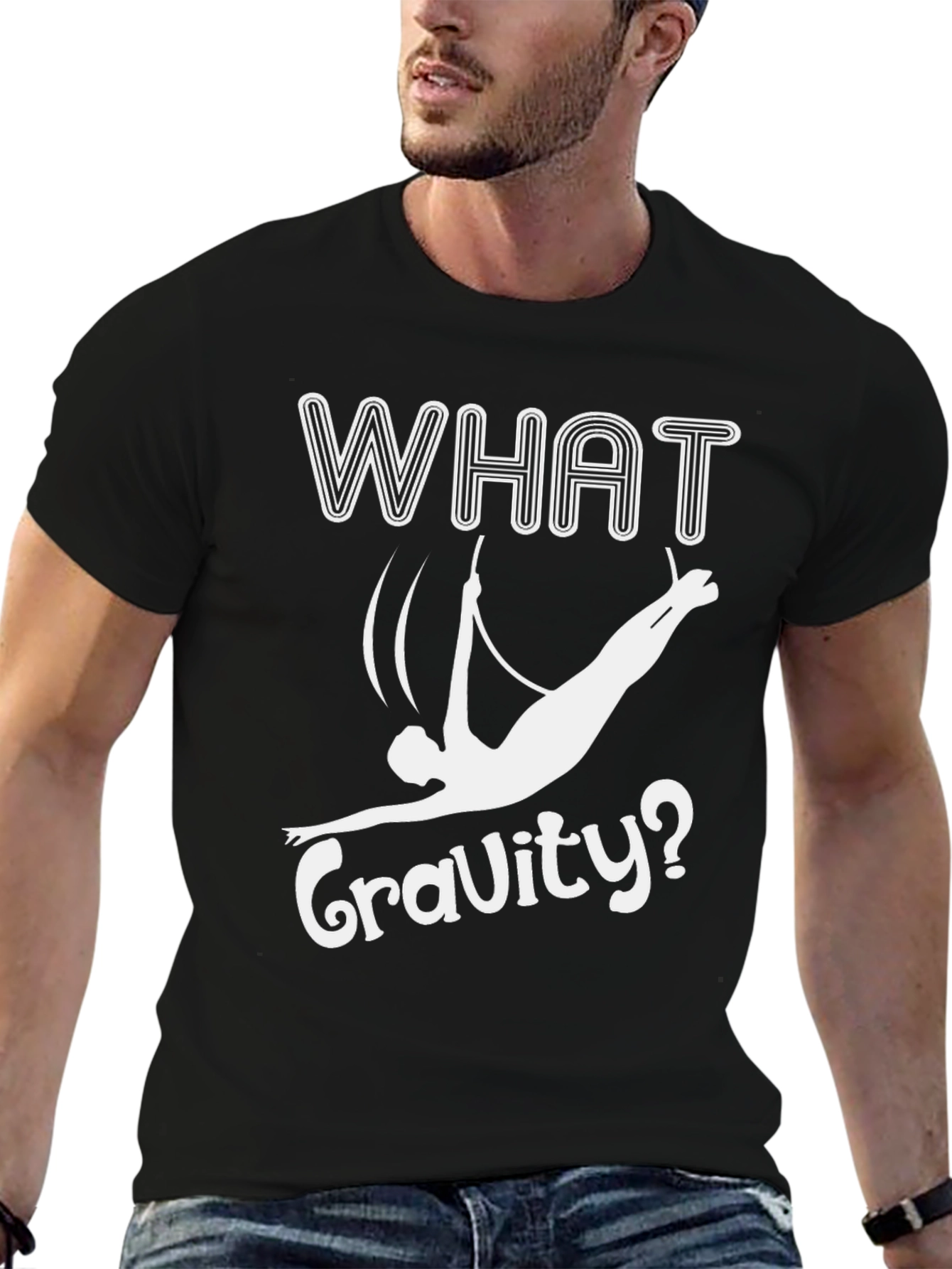 What Gravity? Funny Aerialist T-Shirt - Black