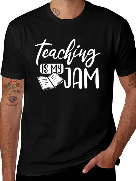 Teaching Is My Jam T-Shirt