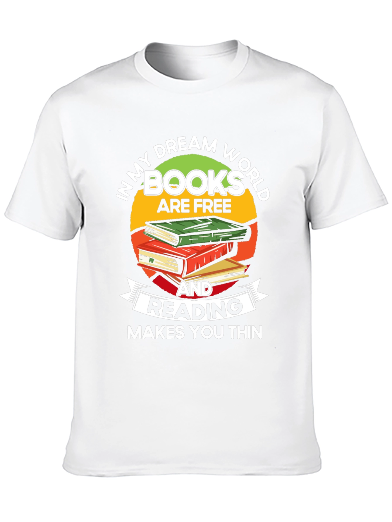 Book Lover T-Shirt: Reading Makes You Thin