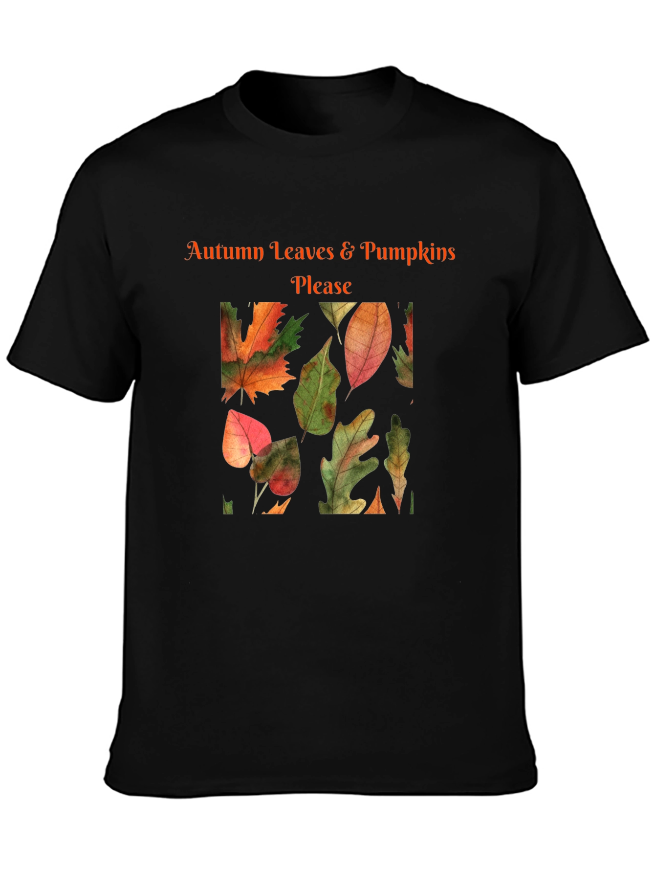 Autumn Leaves & Pumpkins Please T-Shirt