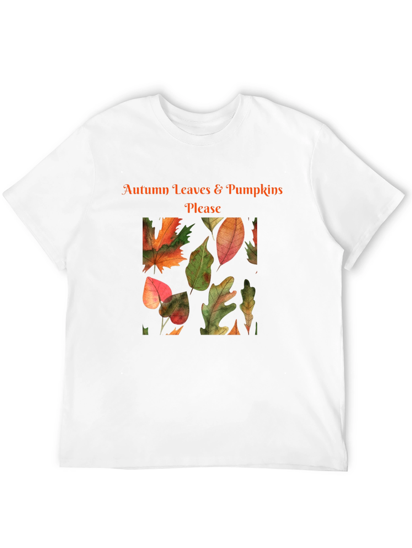Autumn Leaves & Pumpkins Please T-Shirt