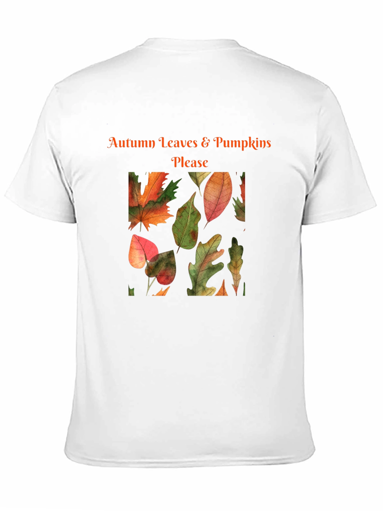 Autumn Leaves & Pumpkins Please T-Shirt