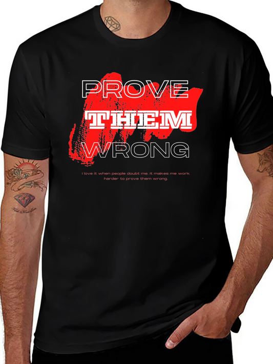 Prove Them Wrong Graphic T-Shirt
