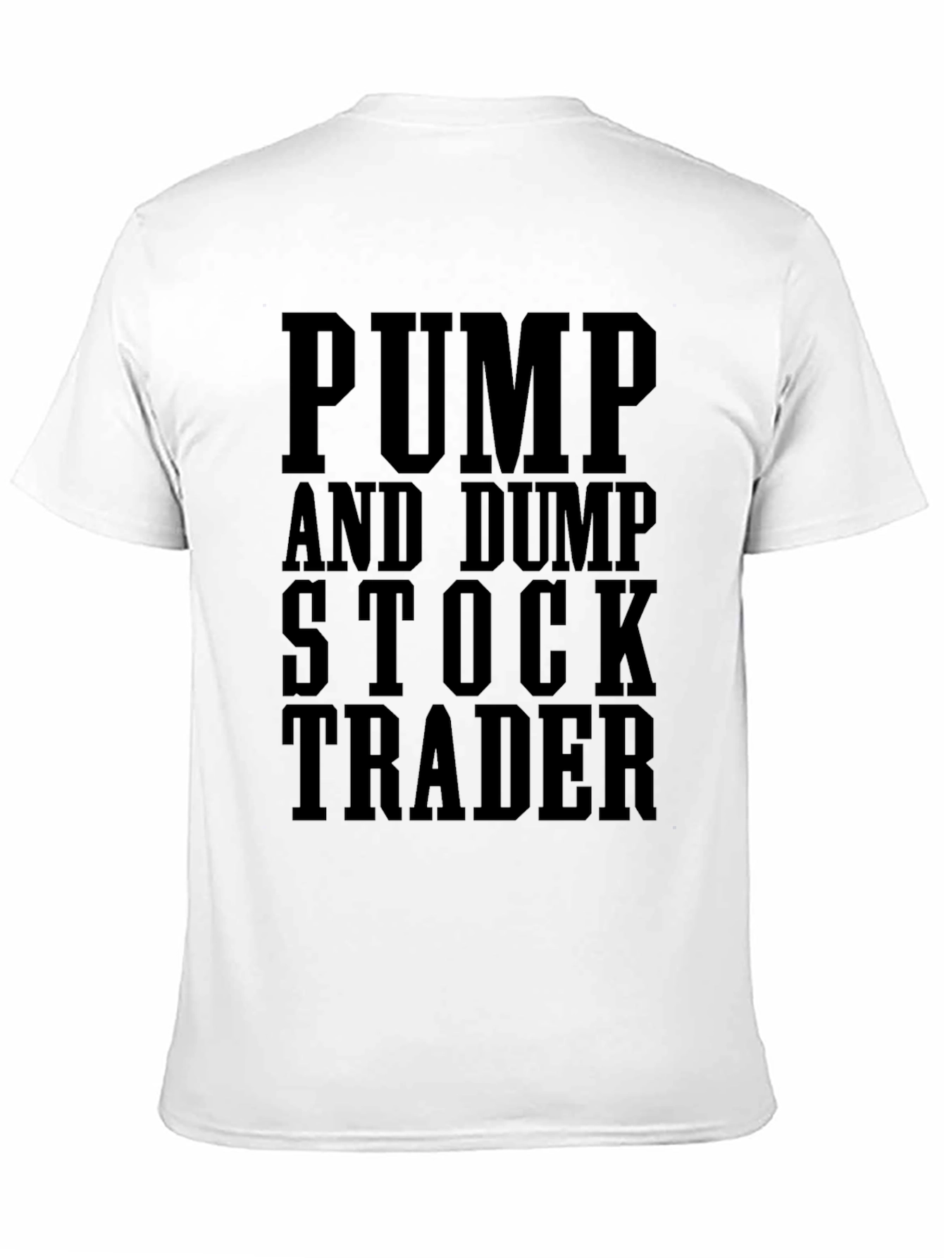 Pump and Dump Stock Trader Black Graphic T-Shirt