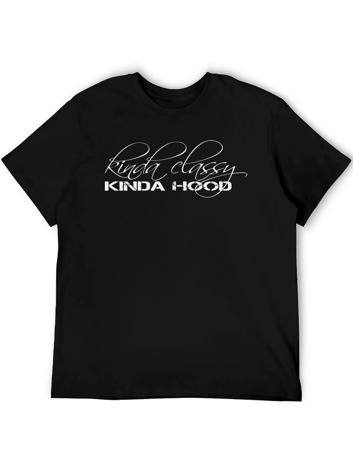 Kinda Classy Kinda Hood Black Graphic T-Shirt