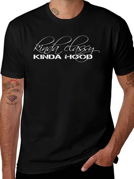 Kinda Classy Kinda Hood Black Graphic T-Shirt
