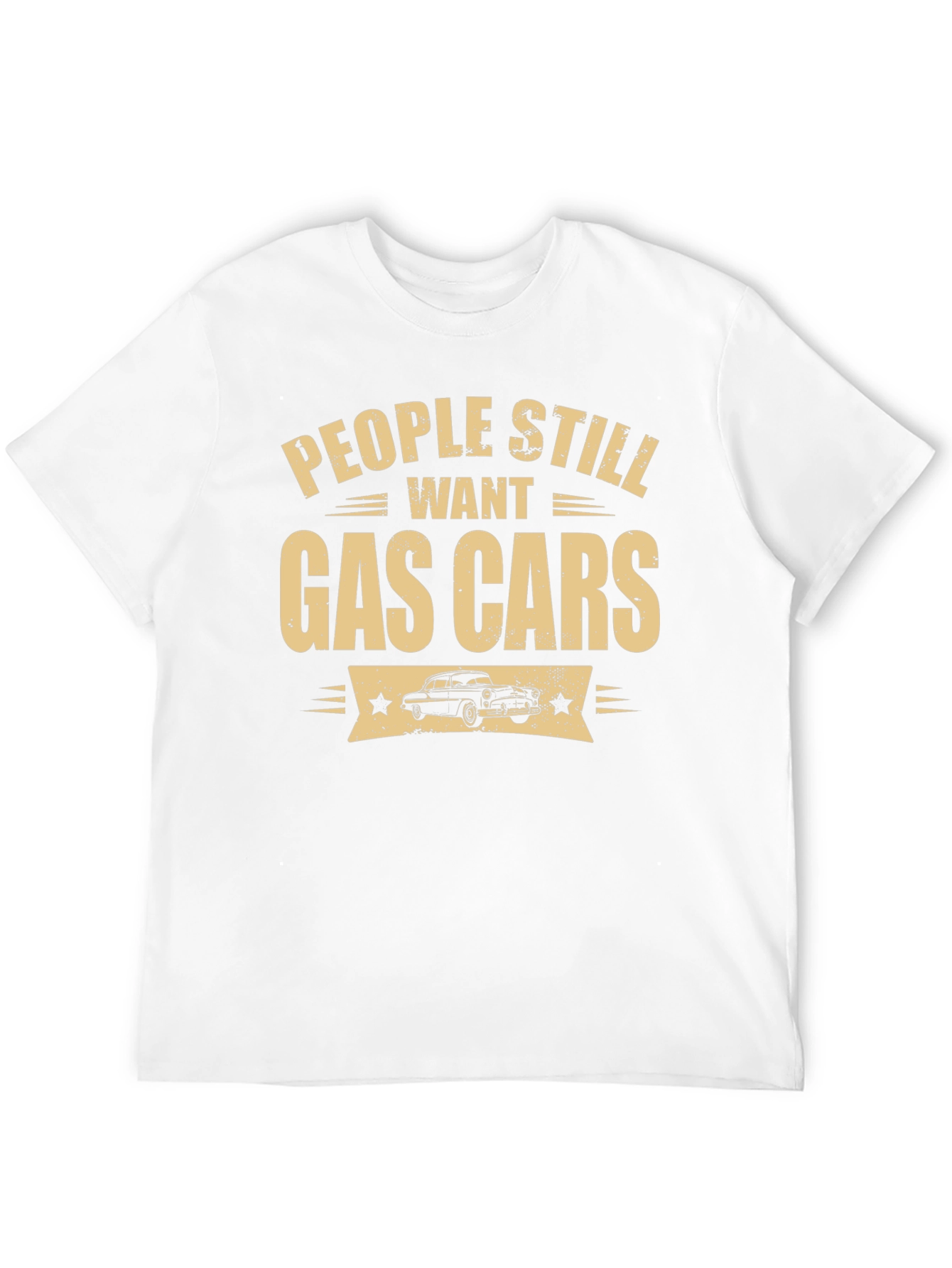 People Still Want Gas Cars Black T-Shirt