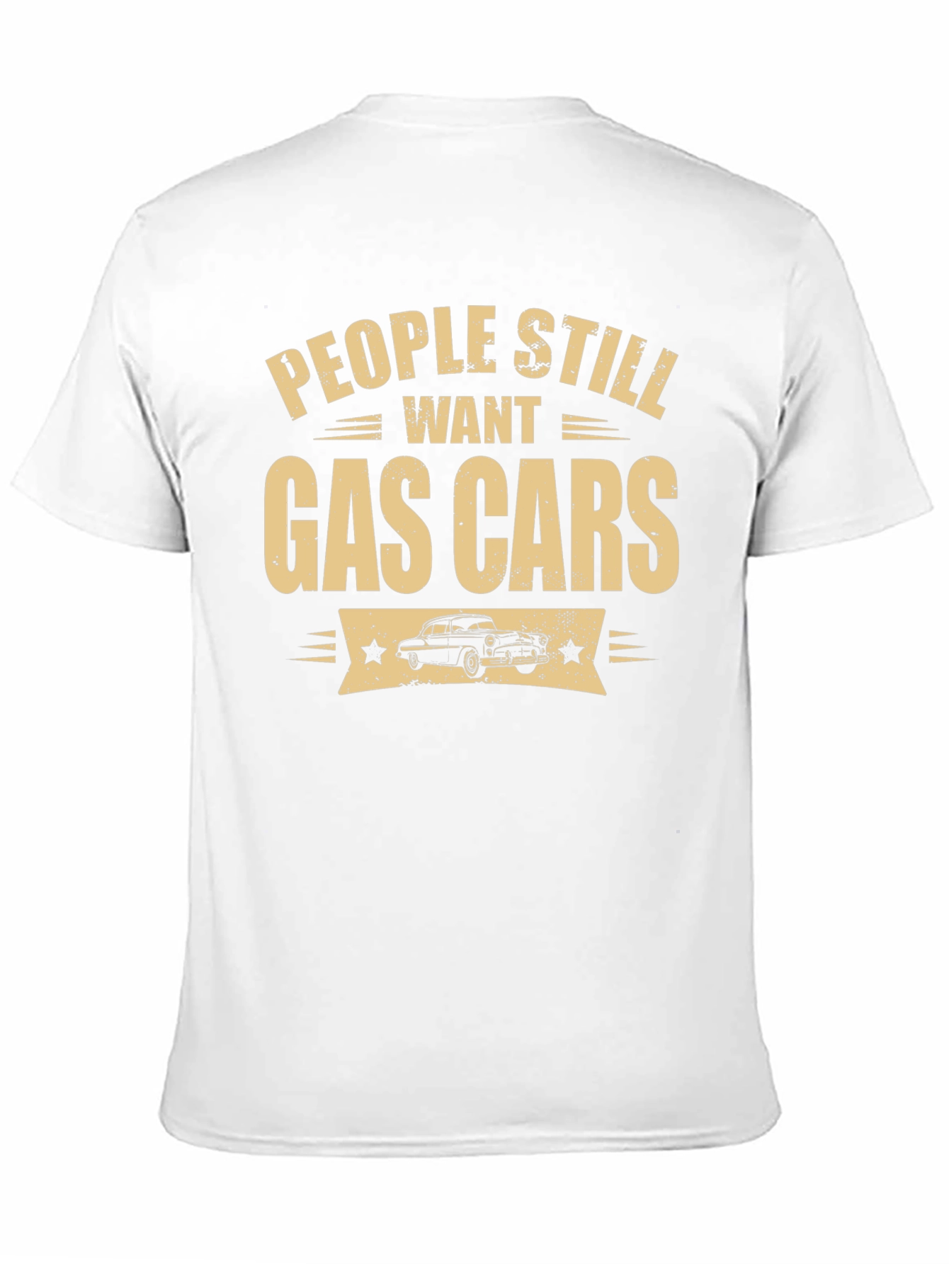 People Still Want Gas Cars Black T-Shirt