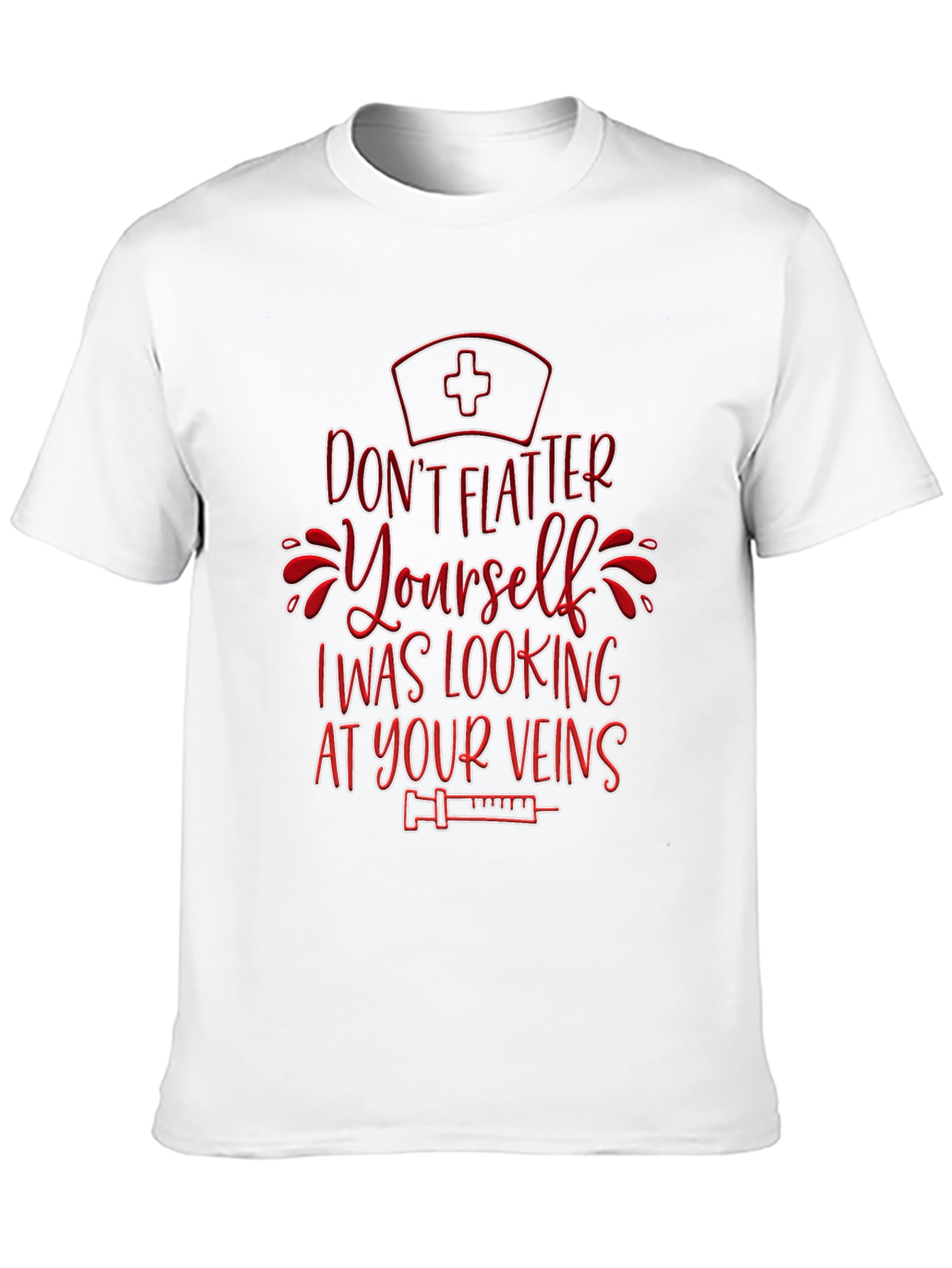 Funny Nurse Vein T-Shirt - Sarcastic RN Apparel