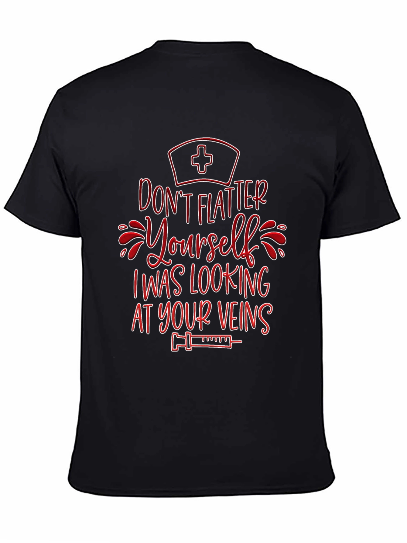 Funny Nurse Vein T-Shirt - Sarcastic RN Apparel