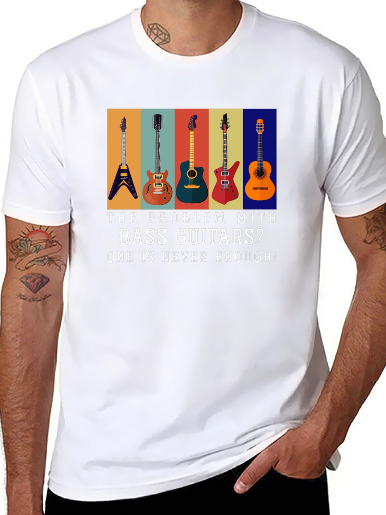 Bass Guitar T-Shirt: Never Enough Guitars!