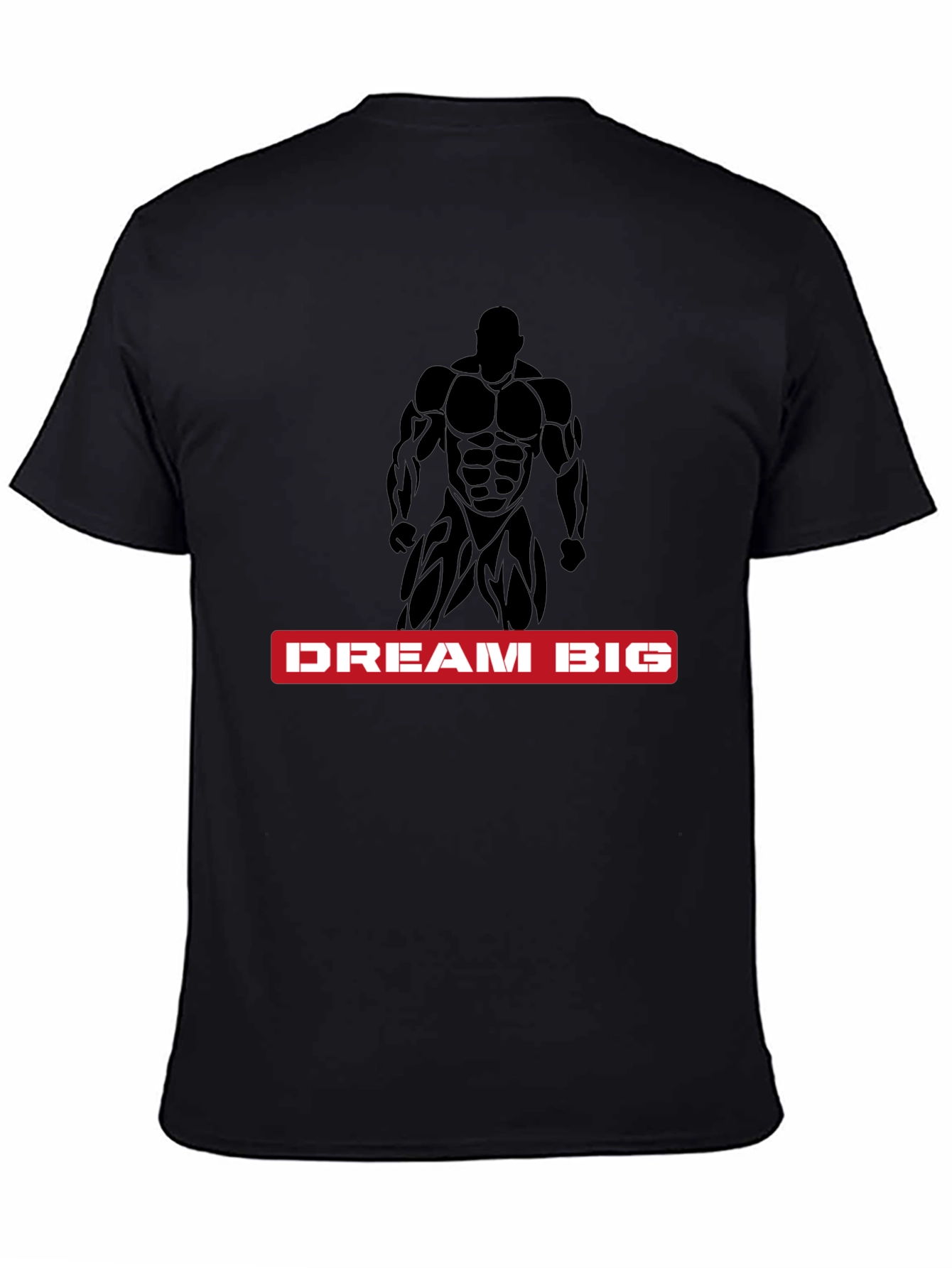Dream Big Bodybuilder Black T-Shirt
