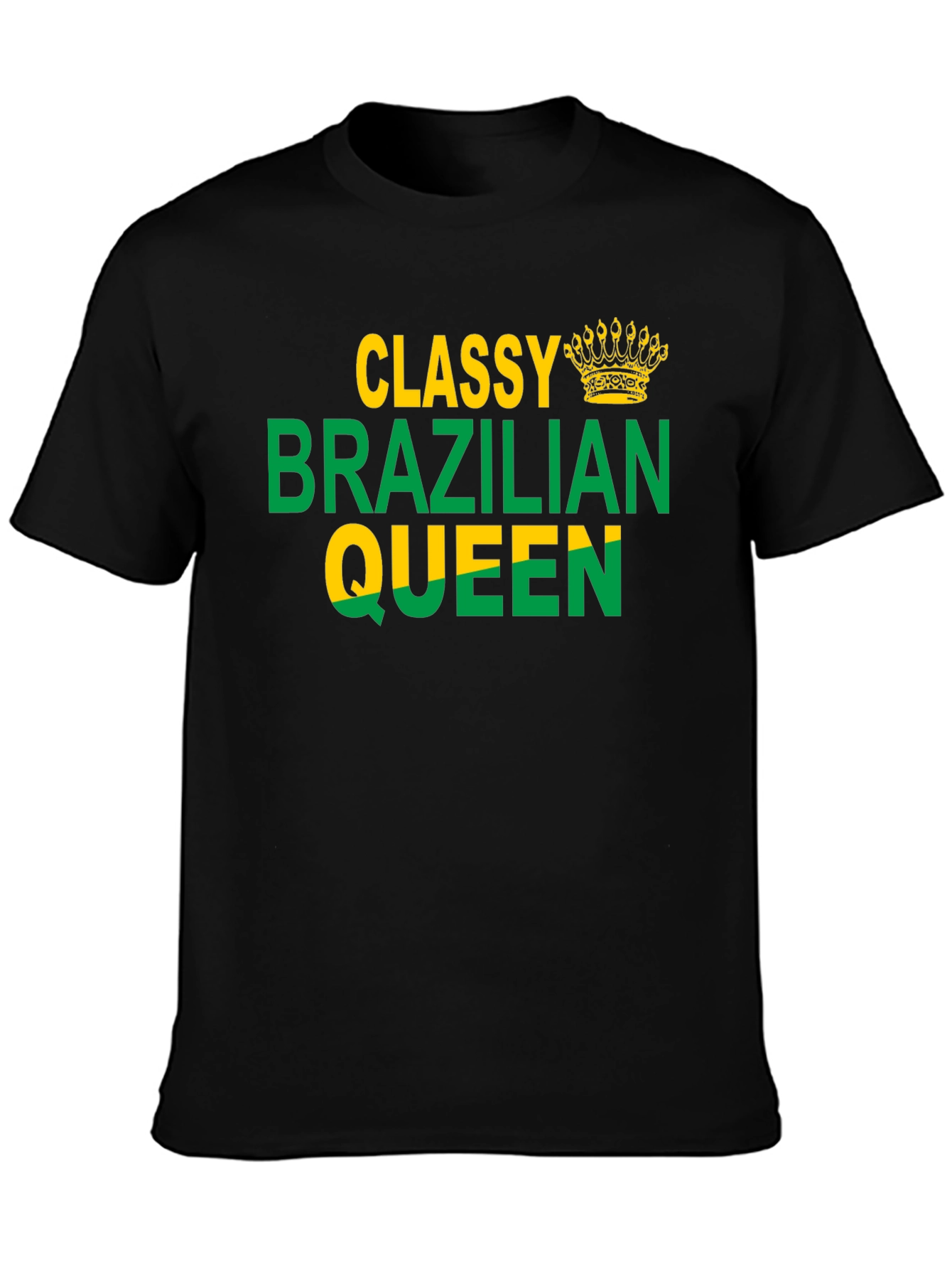 Classy Brazilian Queen Graphic T-Shirt