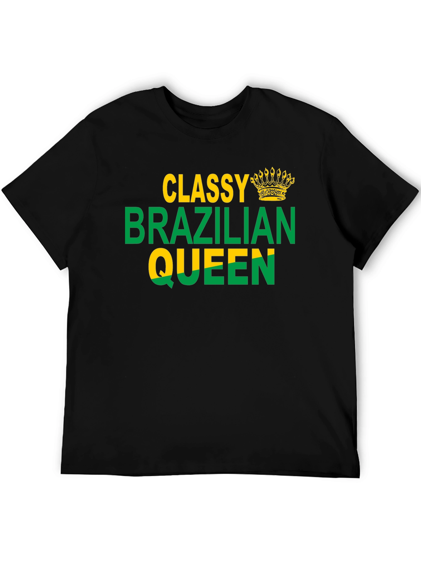 Classy Brazilian Queen Graphic T-Shirt
