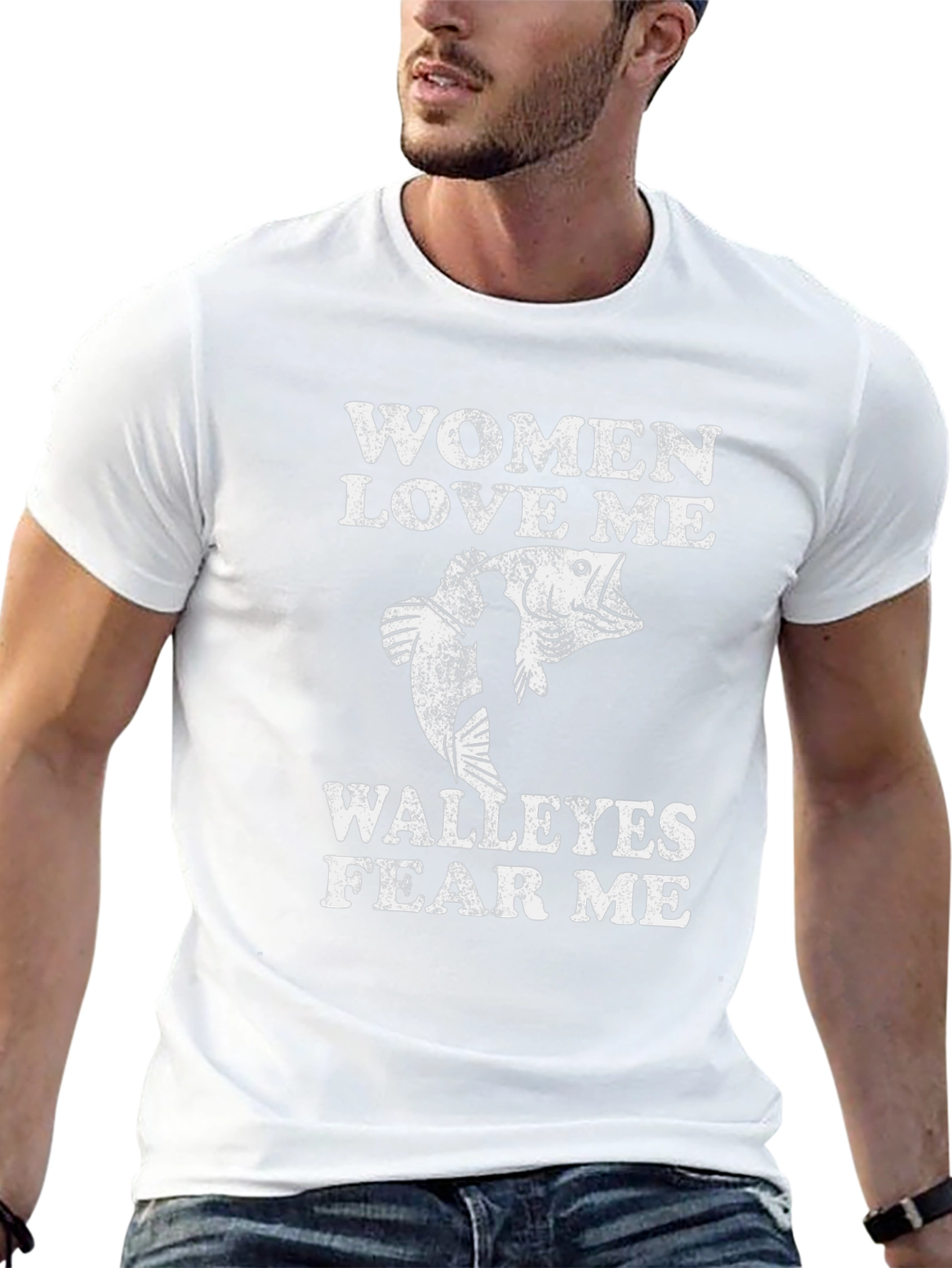 Women Love Me Walleyes Fear Me Fishing T-Shirt