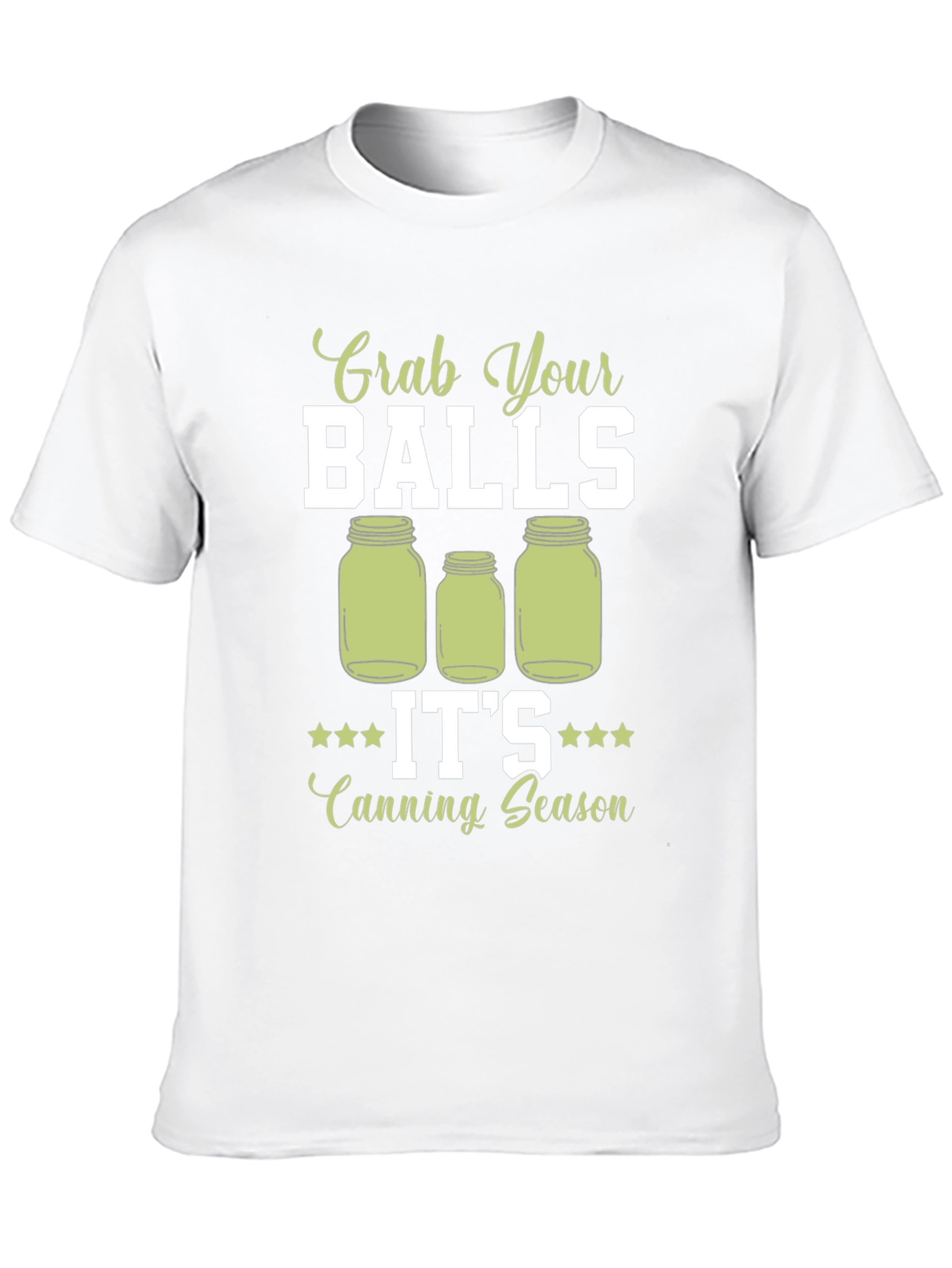 Grab Your Balls Canning Season T-Shirt