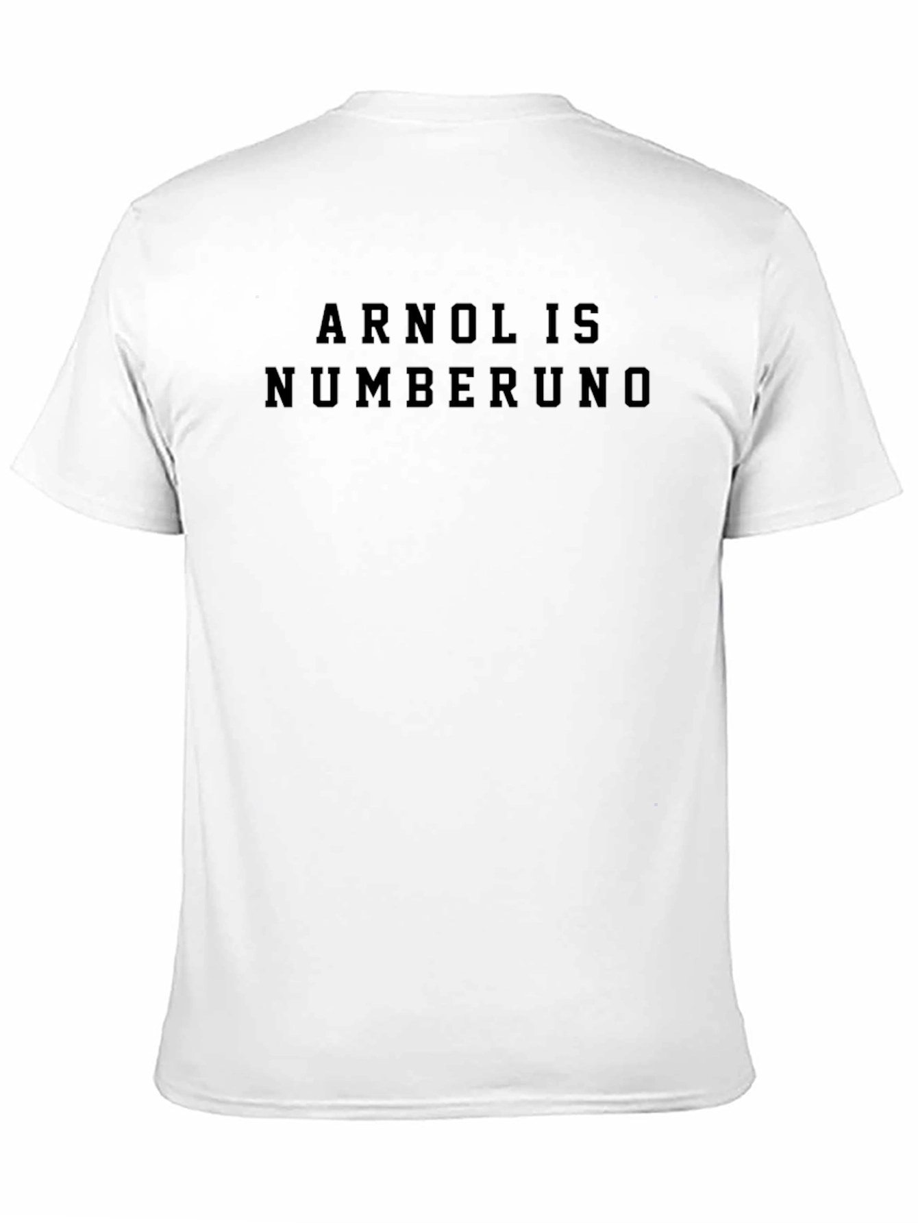 Arnol is Numberuno Black T-Shirt