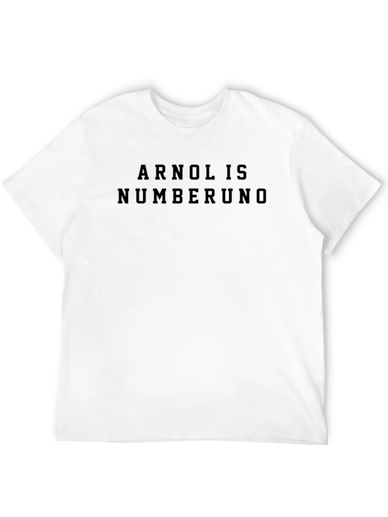 Arnol is Numberuno Black T-Shirt