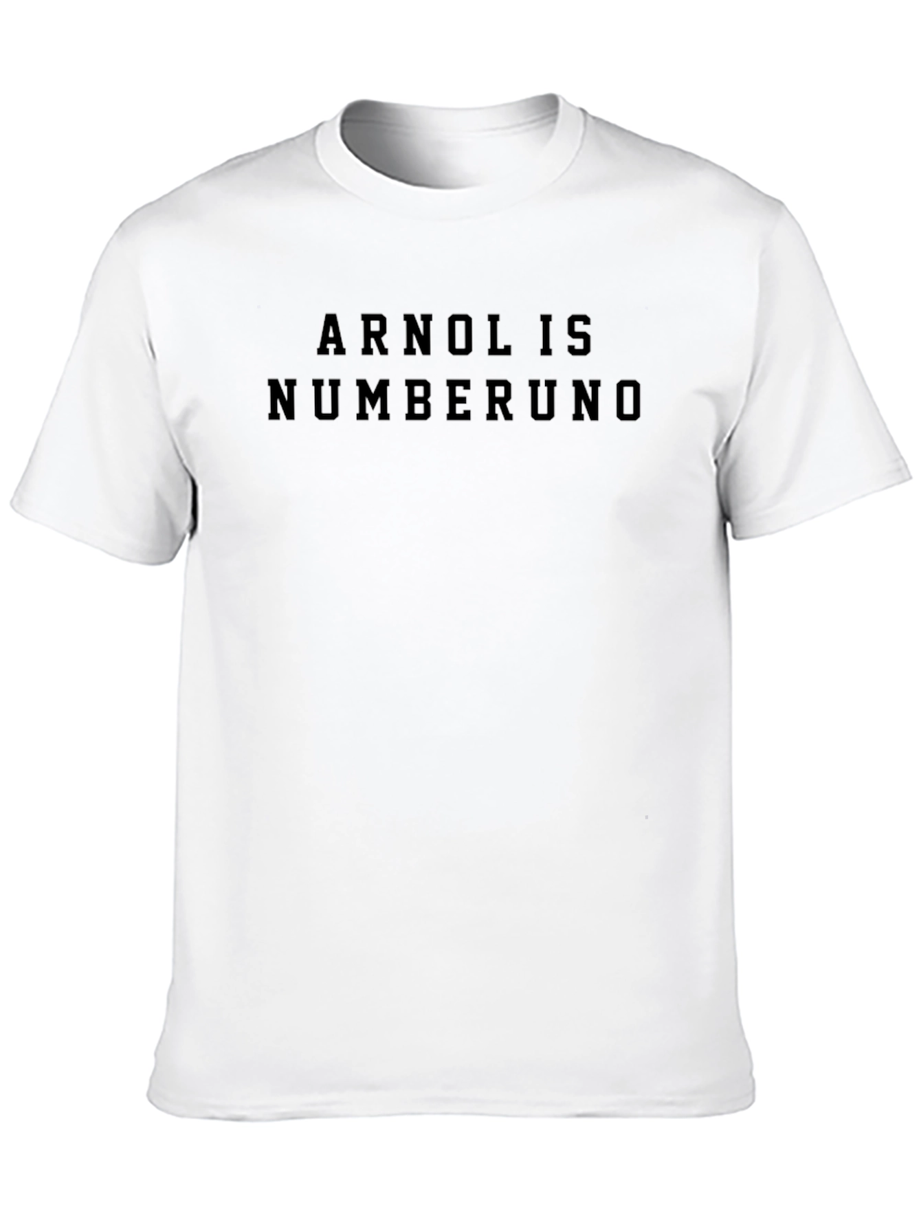 Arnol is Numberuno Black T-Shirt