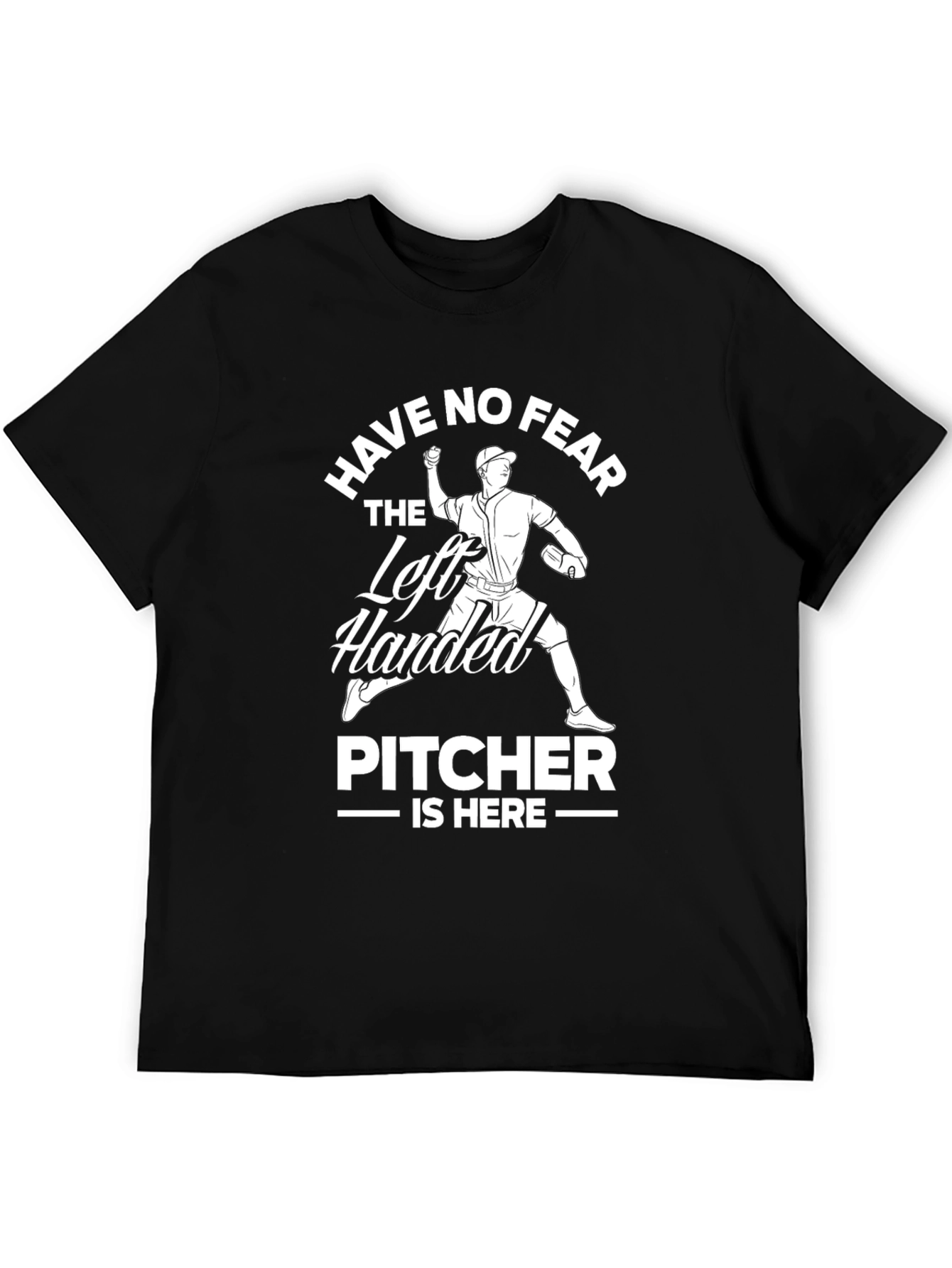 Left Handed Pitcher T-Shirt - Baseball Fearless