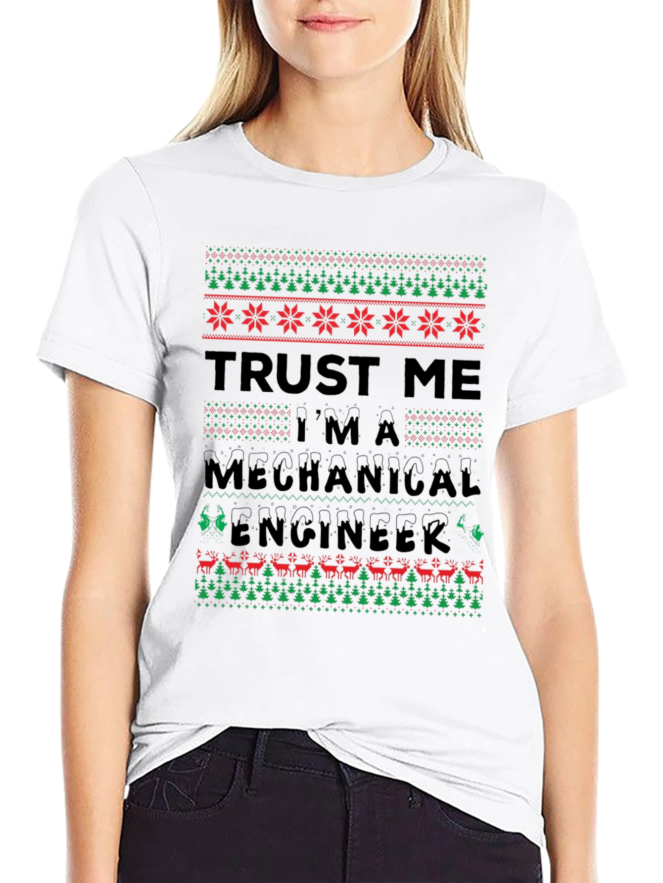 Trust Me Im A Mechanical Engineer Ugly Christmas T-Shirt