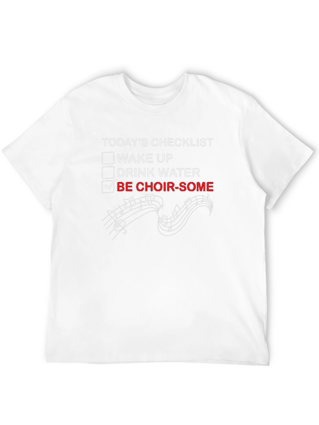 Choir Some Checklist Graphic T-Shirt