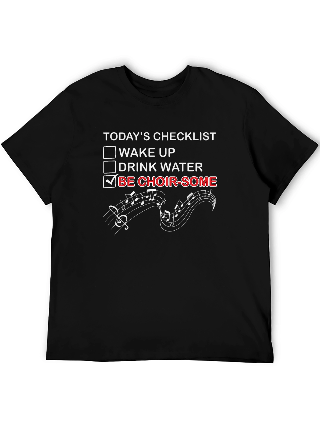 Choir Some Checklist Graphic T-Shirt