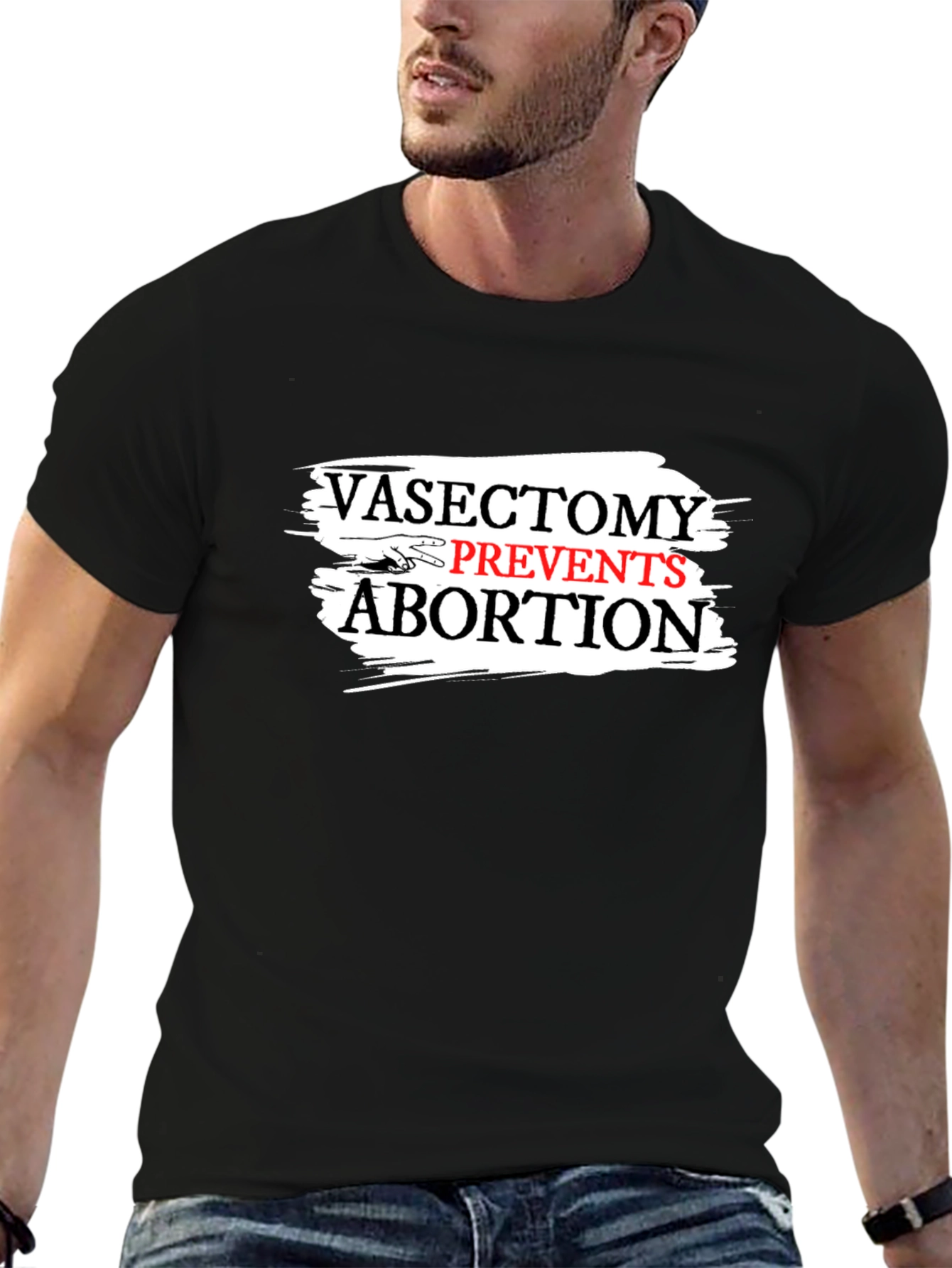 Vasectomy Prevents Abortion Slogan Graphic T-Shirt