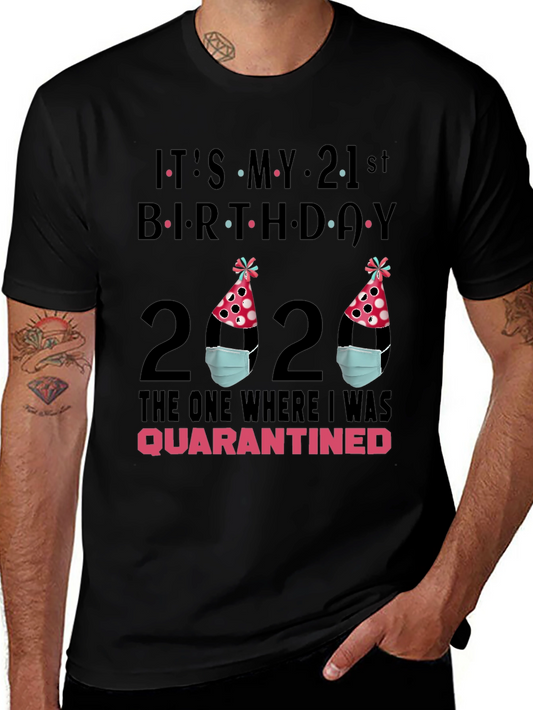 Quarantine Birthday T-Shirt - 21st Birthday