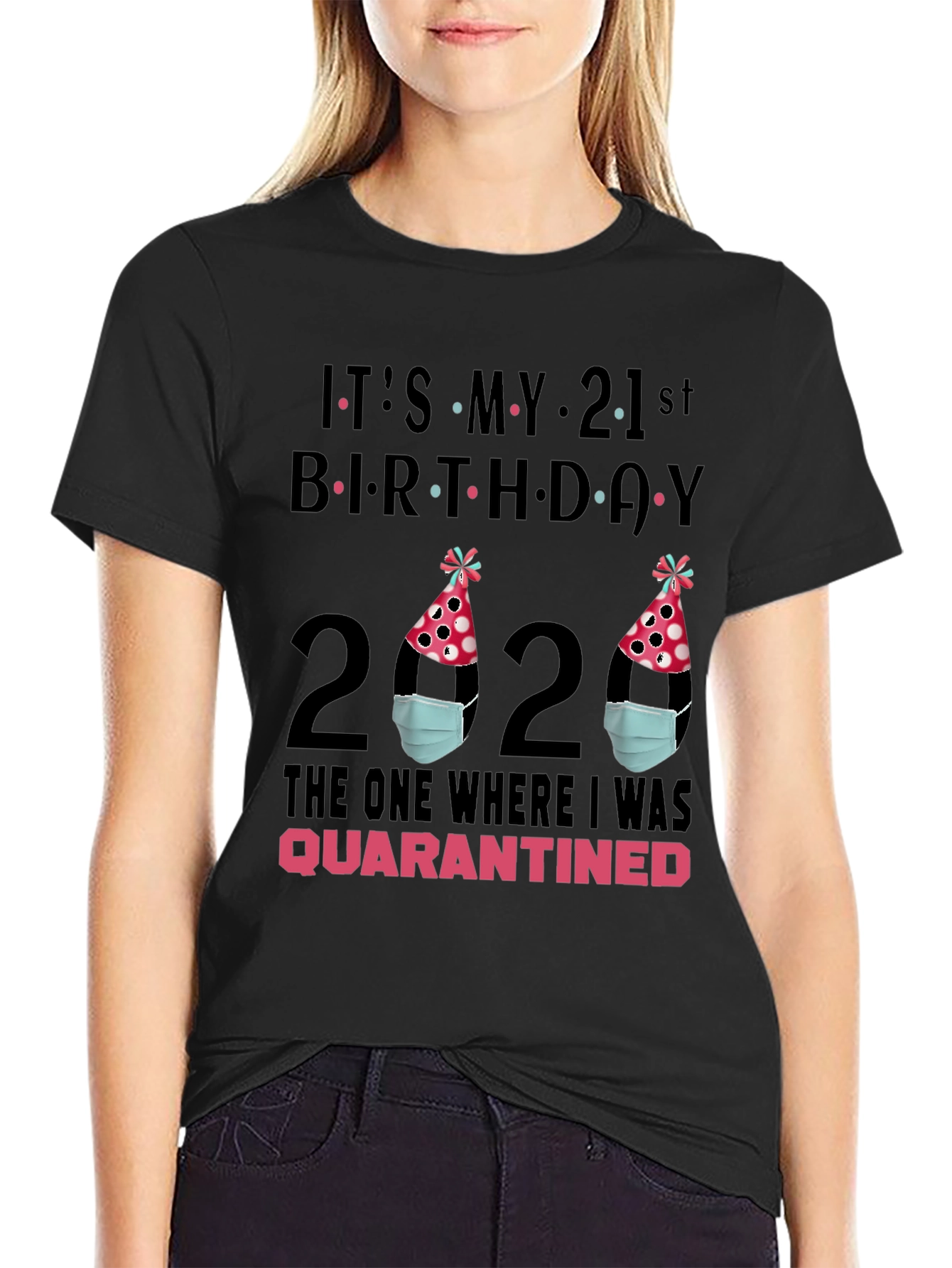 Quarantine Birthday T-Shirt - 21st Birthday