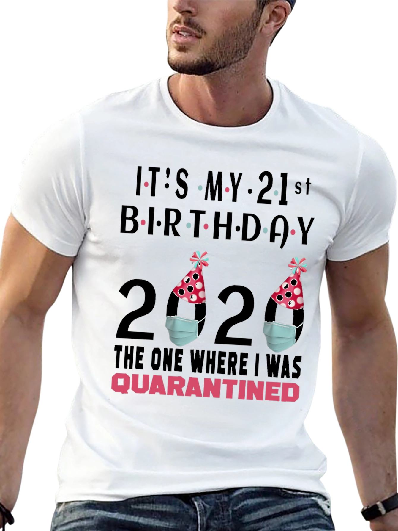 Quarantine Birthday T-Shirt - 21st Birthday