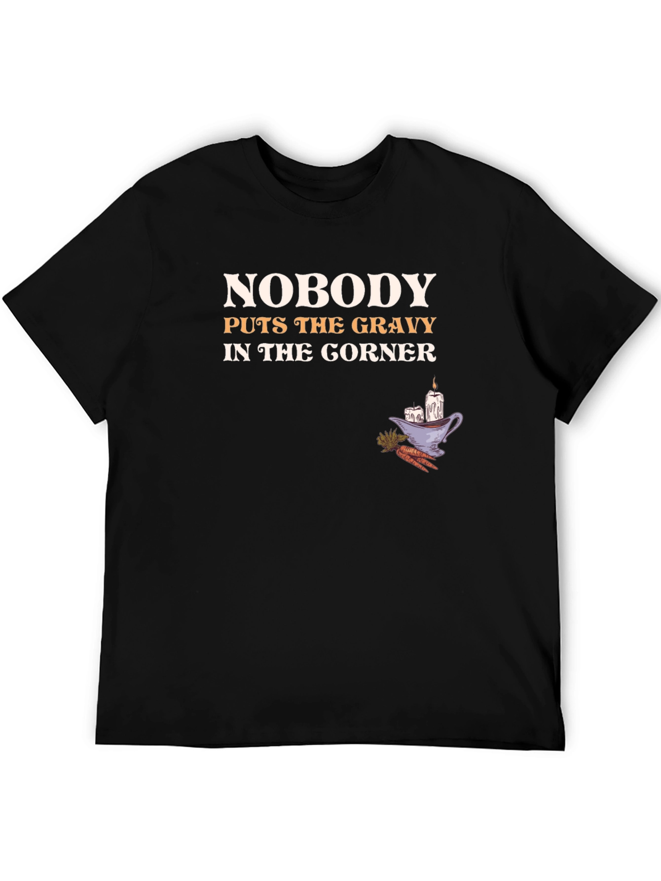 Funny Thanksgiving T-Shirt - Nobody Puts the Gravy