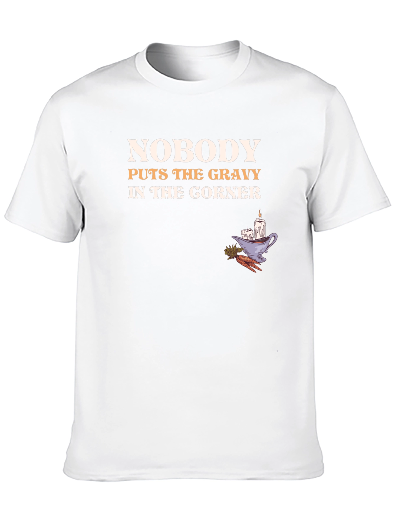 Funny Thanksgiving T-Shirt - Nobody Puts the Gravy