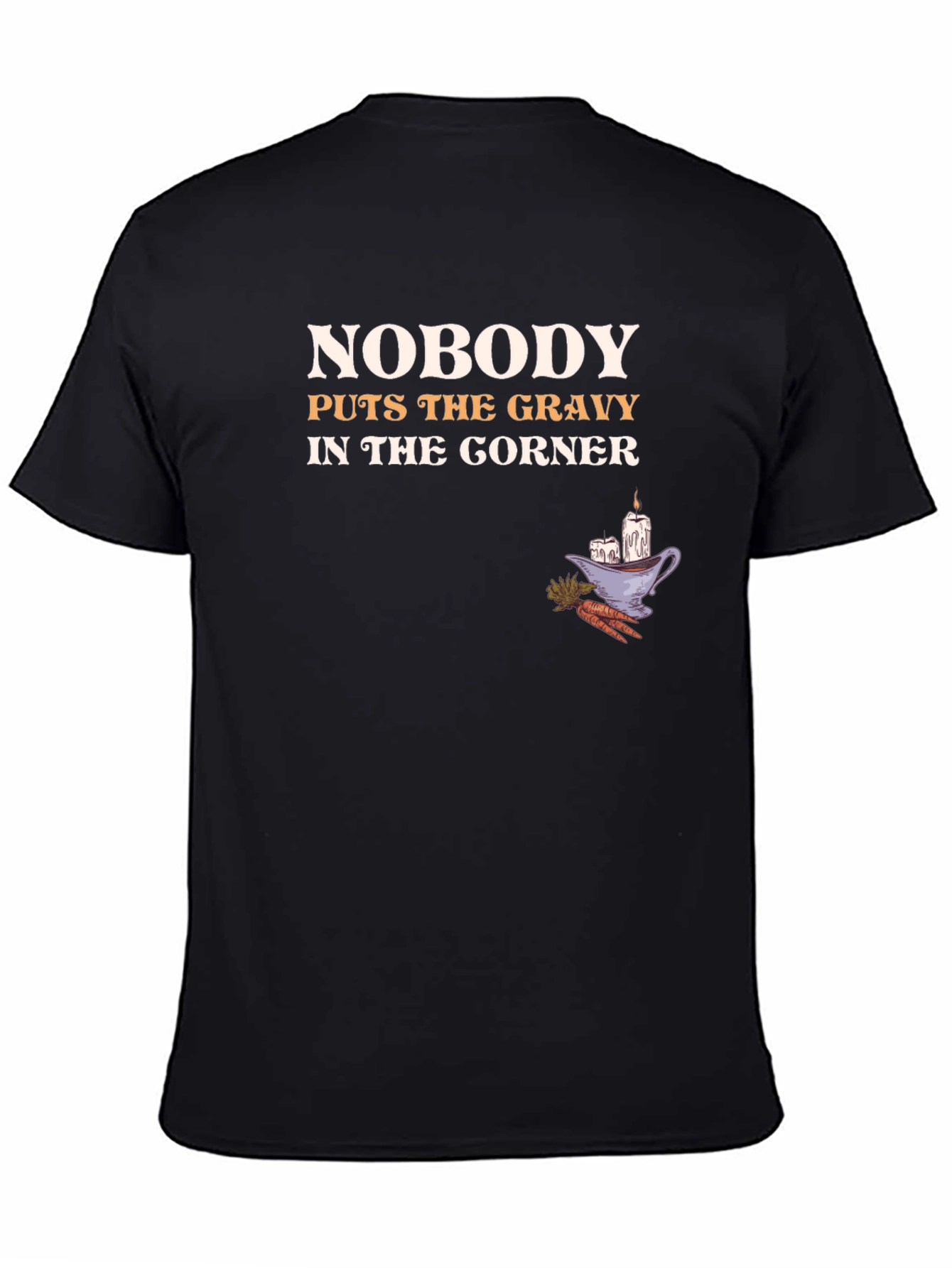 Funny Thanksgiving T-Shirt - Nobody Puts the Gravy