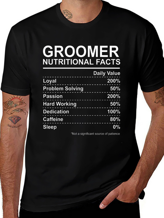 Groomer Nutritional Facts Black T-Shirt - Funny Gift