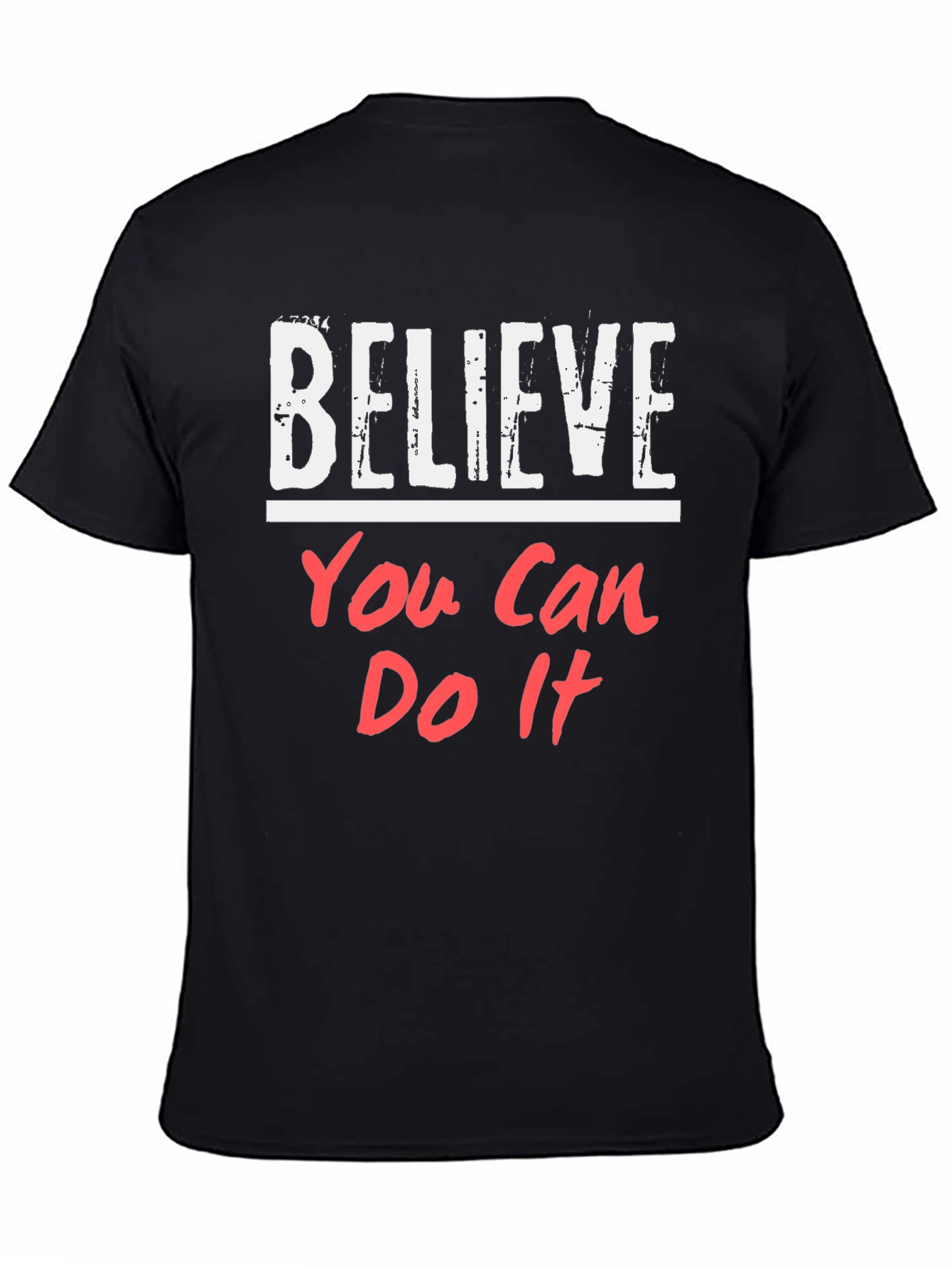 Believe You Can Do It Black T-Shirt