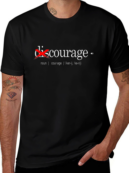 Courage Over Discouragement T-Shirt