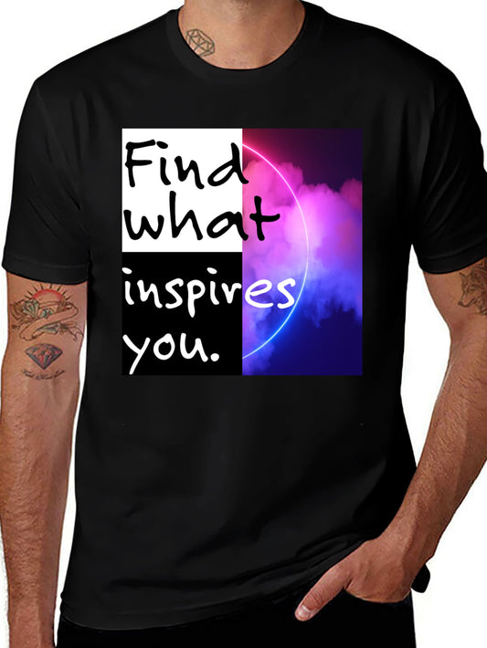Motivational Graphic T-Shirt - Find What Inspires You