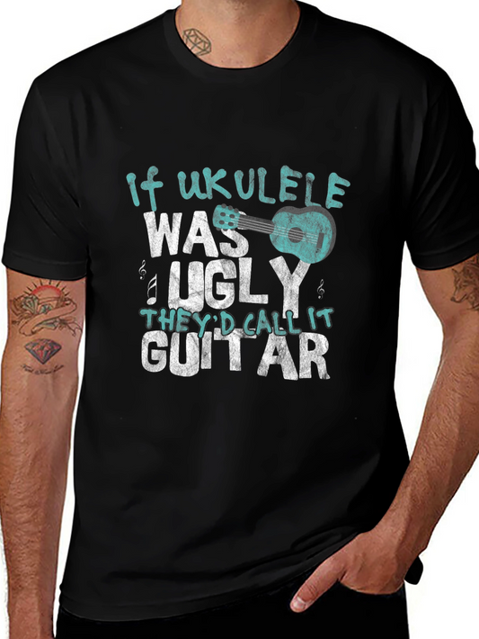 Ukulele Lovers Tee - If Ukulele Was Ugly Graphic T-Shirt