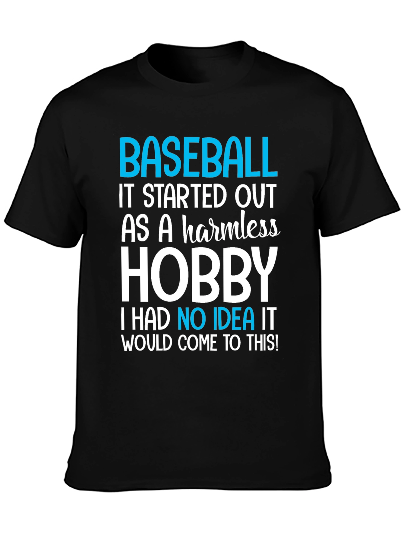 Baseball Hobby T-Shirt - Humorous Sports Tee