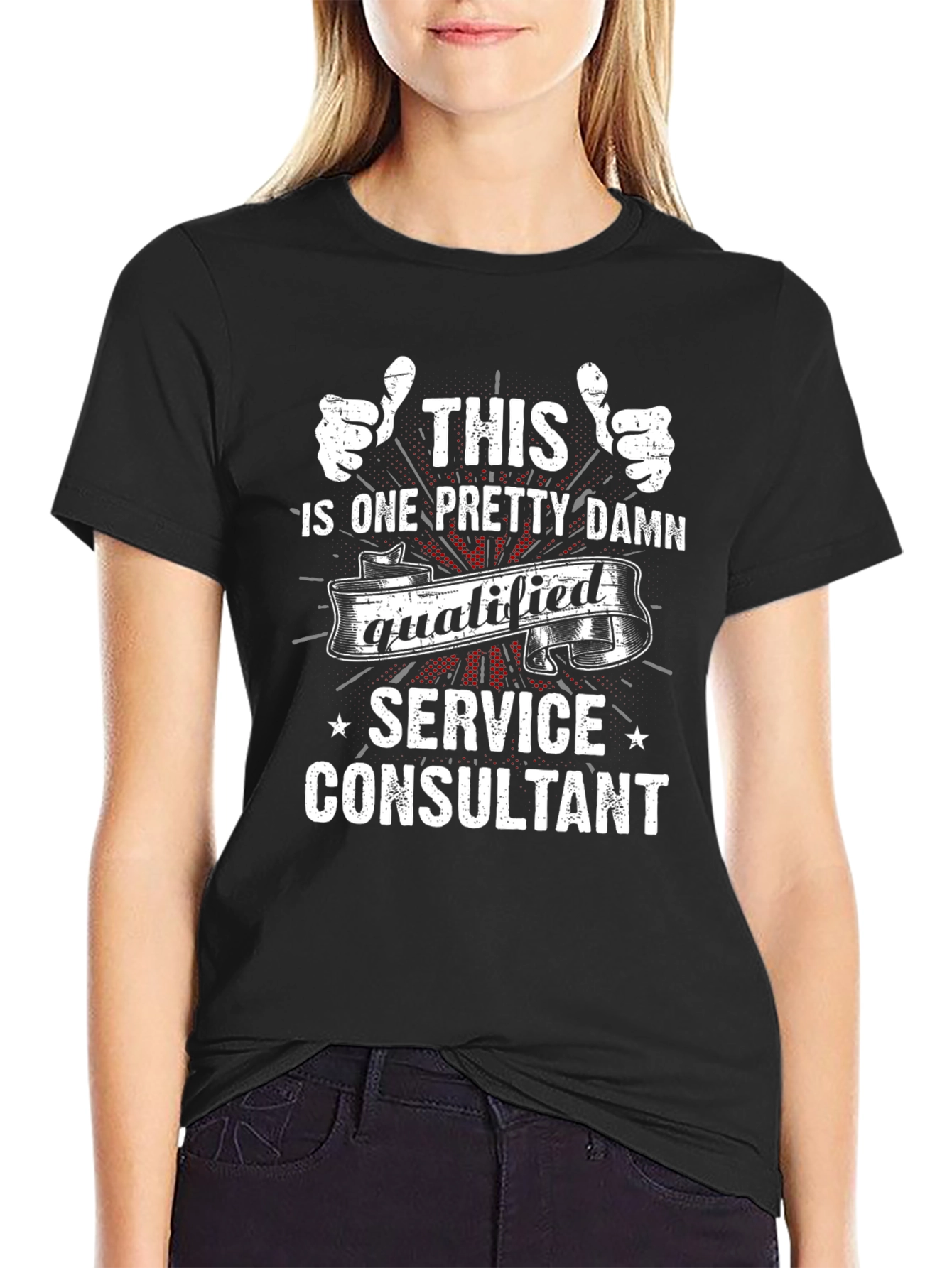 Funny Service Consultant T-Shirt - Qualified