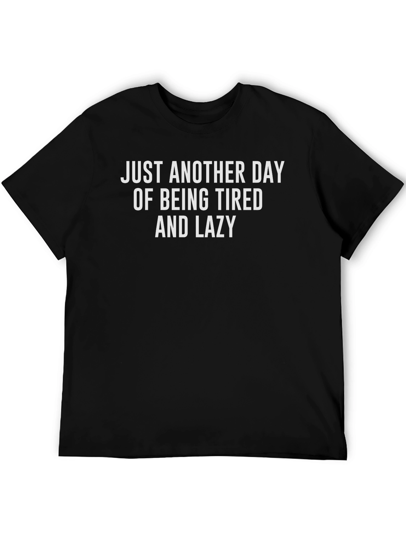 Funny Tired and Lazy Black T-Shirt