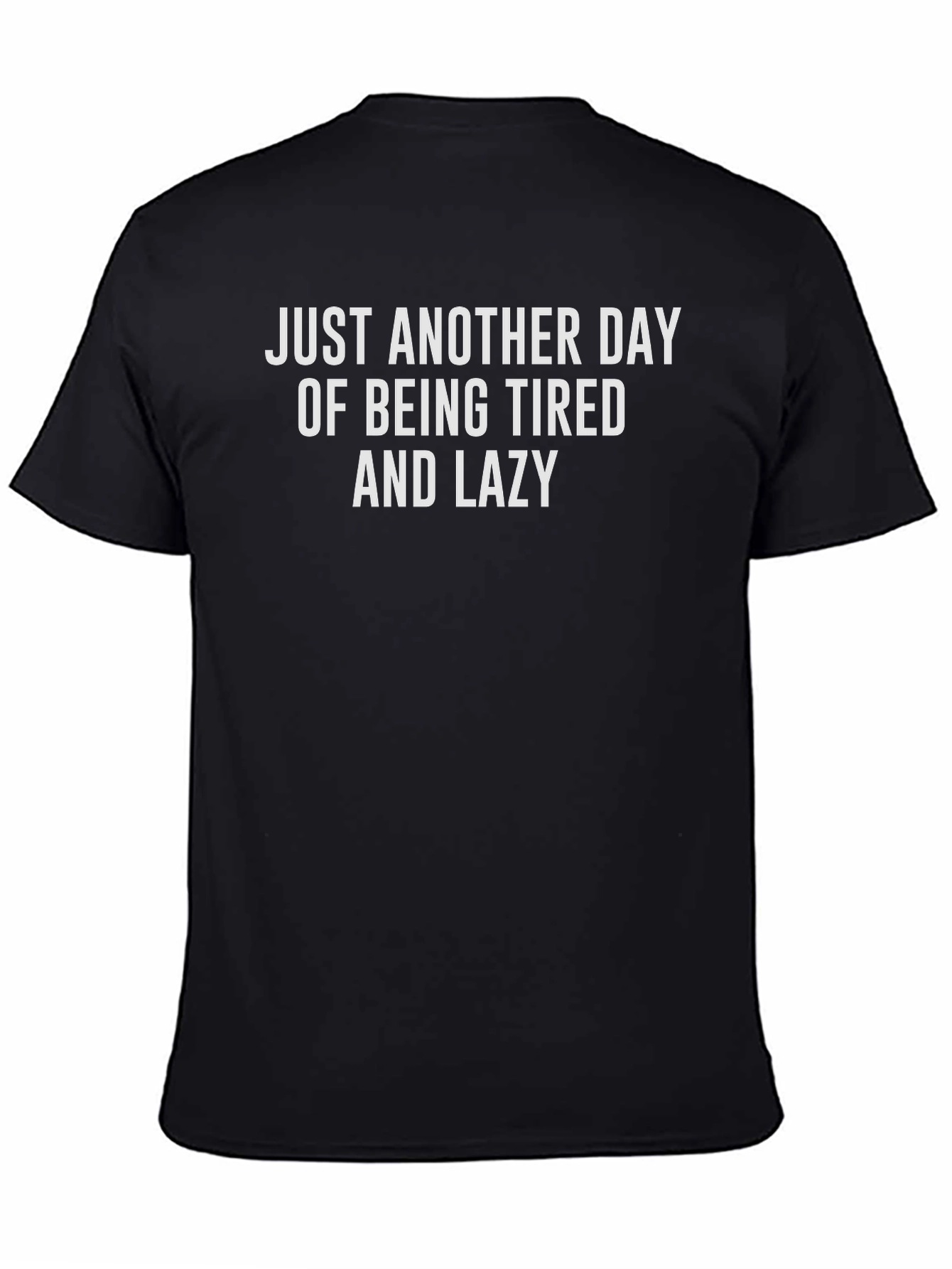 Funny Tired and Lazy Black T-Shirt
