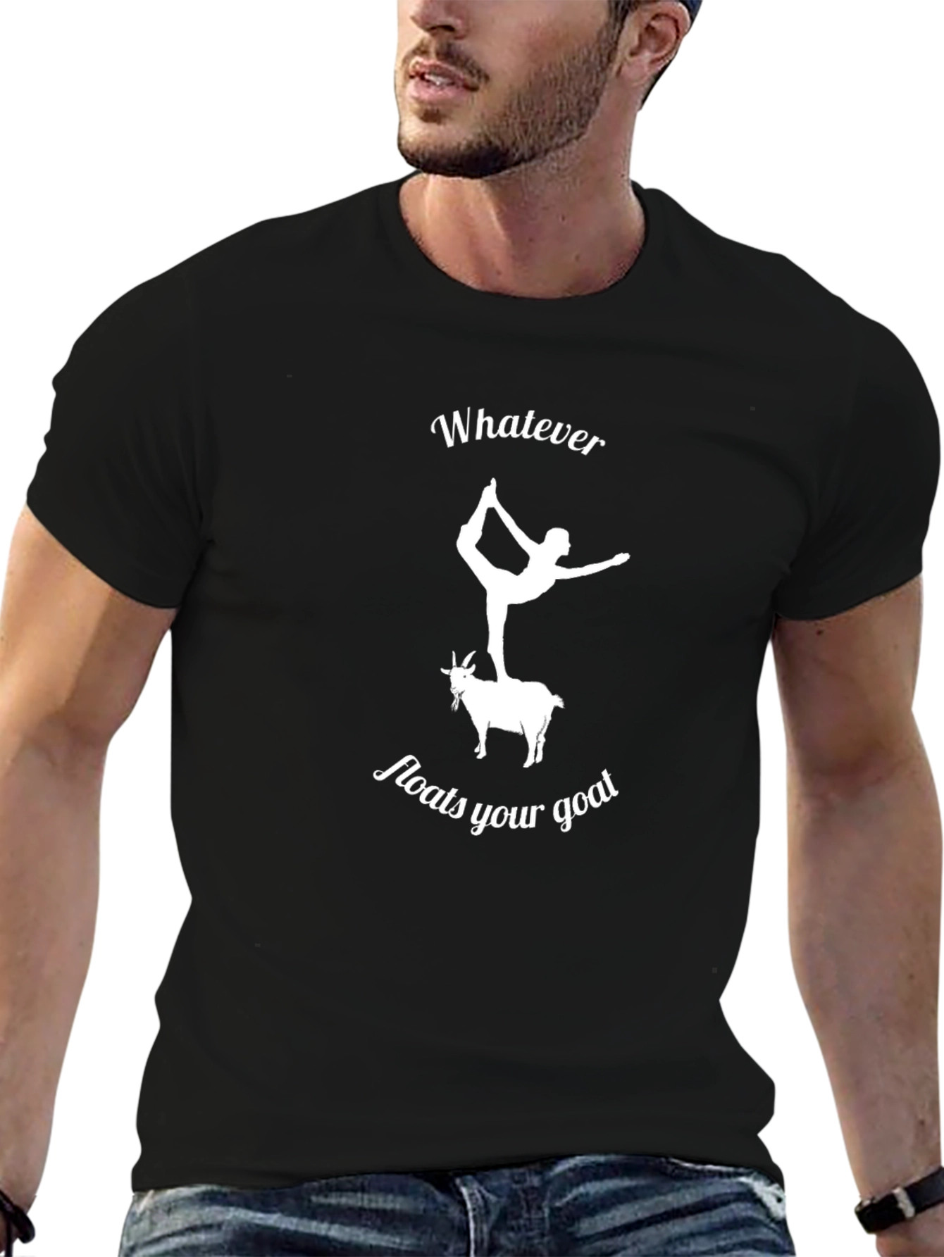 Whatever Floats Your Goat T-Shirt