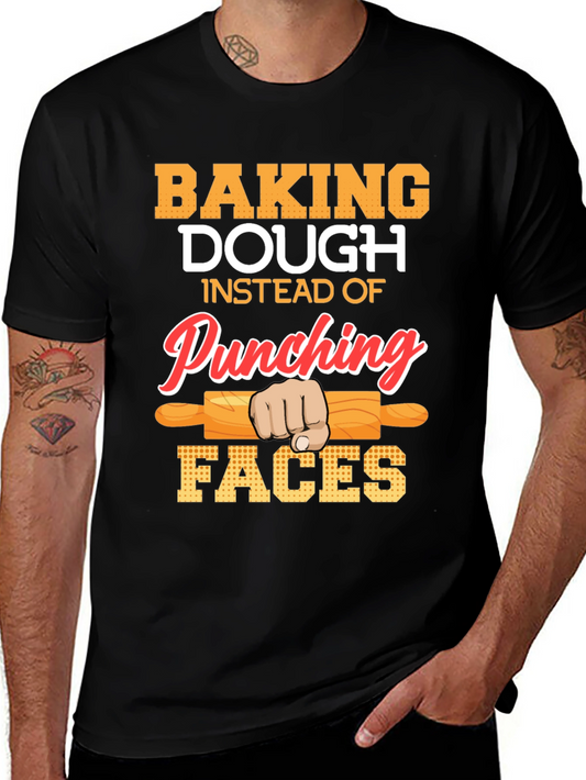 Baking Dough T-Shirt: Punching Faces Alternative!