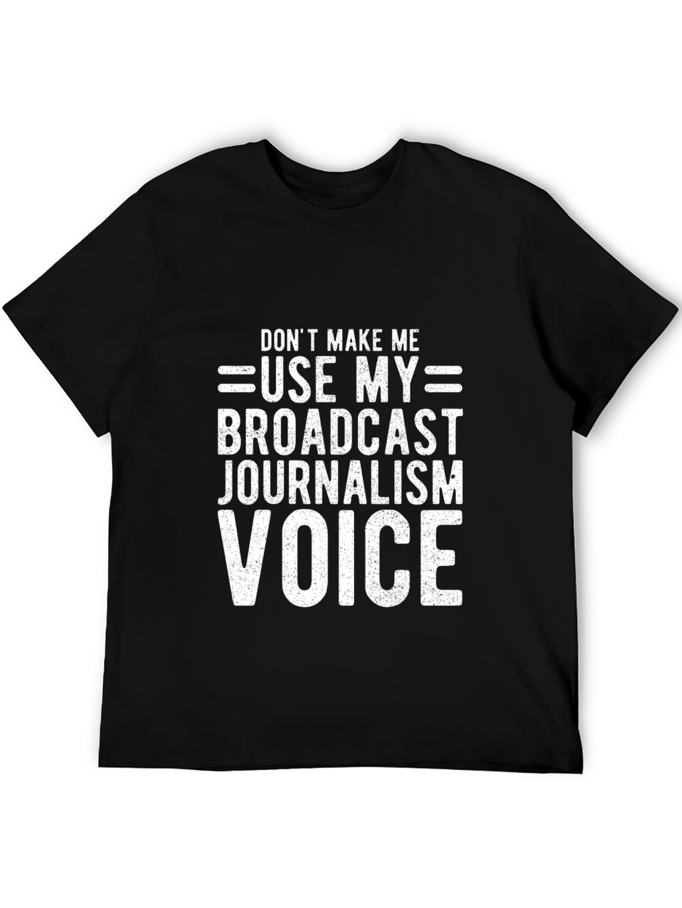 Broadcast Journalism Voice T-Shirt