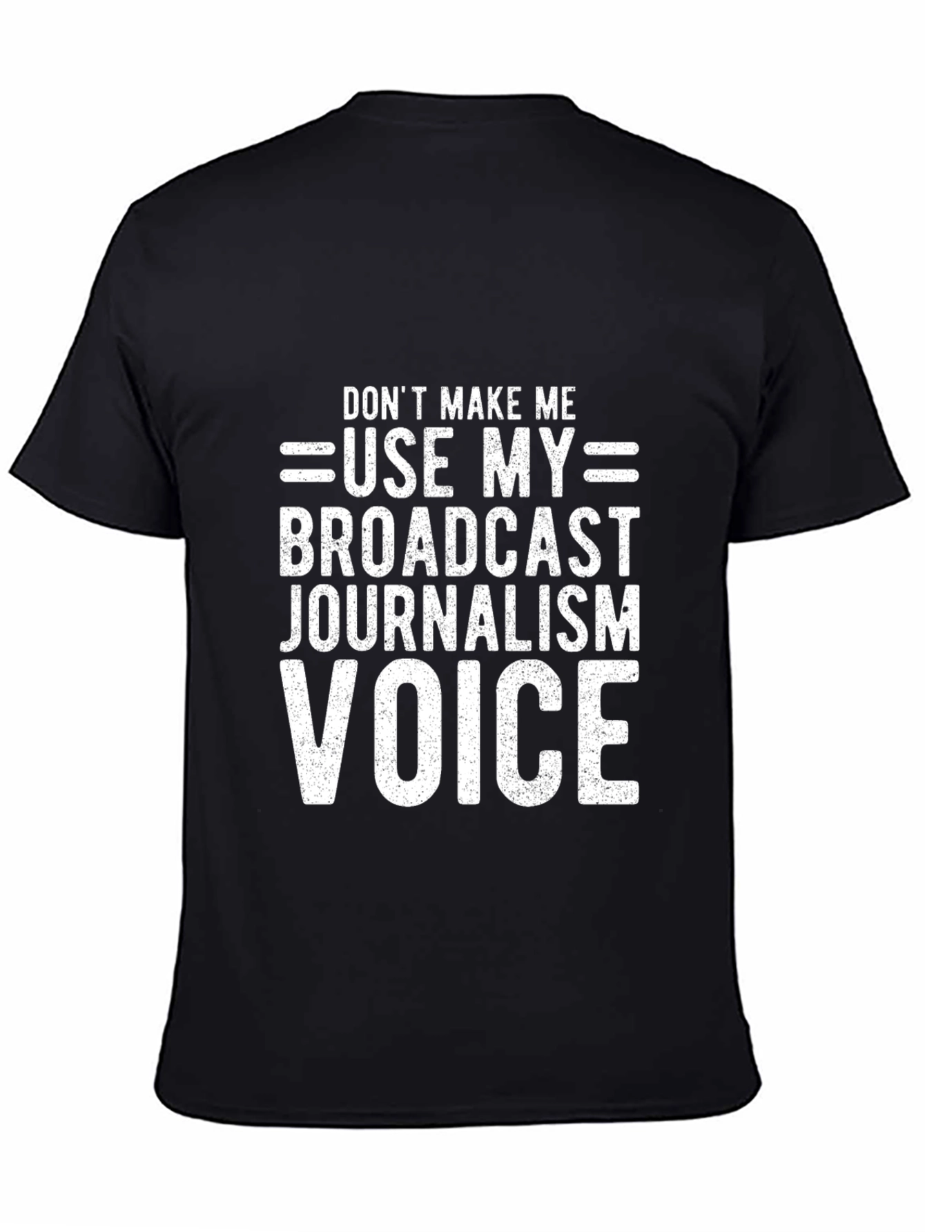 Broadcast Journalism Voice T-Shirt