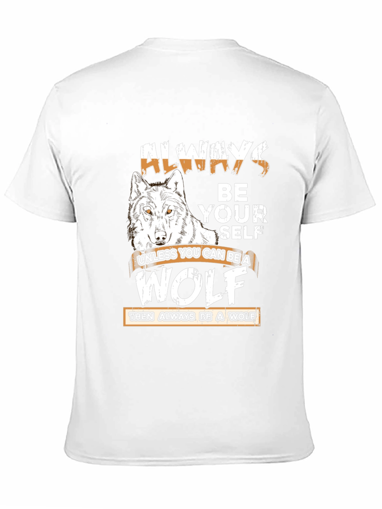 Always Be Yourself Wolf Graphic Tee