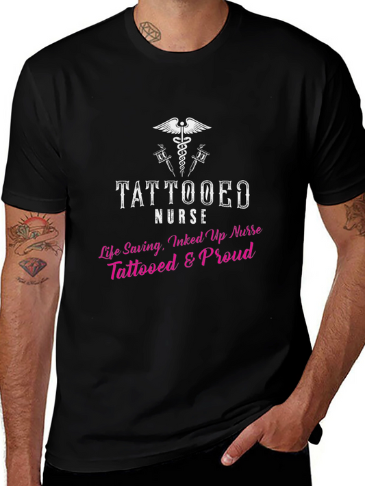 Tattooed Nurse Graphic Tee - Life Saving Inked & Proud